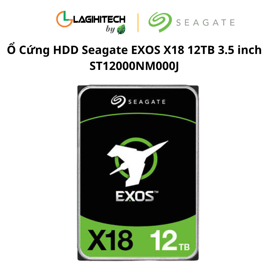 o cung hdd seagate exos x18 12tb 3.5 inch st12000nm000j h2