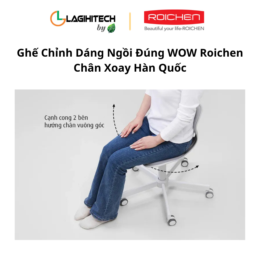 ghe chinh dang ngoi dung wow roichen chan xoay han quoc h6