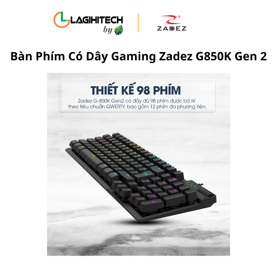 ban phim co day gaming zadez g850k gen 2 h3