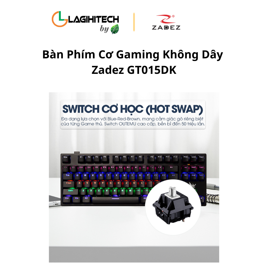 ban phim co gaming khong day zadez gt015dk h6