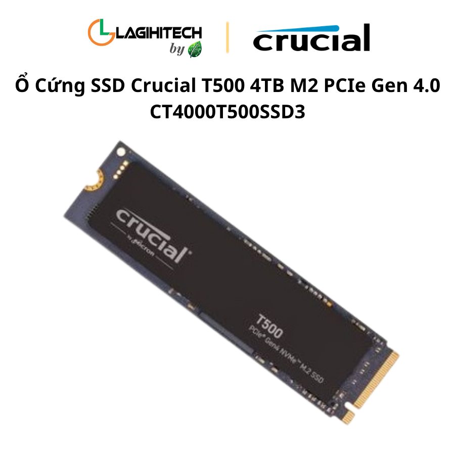 o cung ssd crucial t500 4tb m2 pcie gen 4.0 CT4000T500SSD3 h2