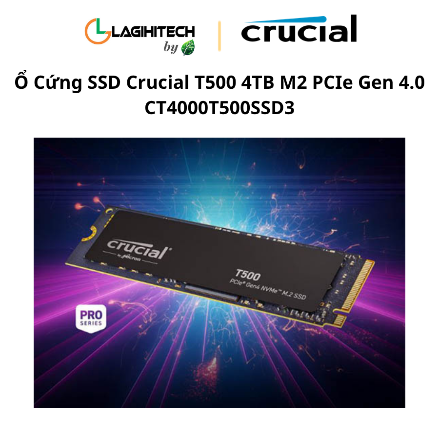 o cung ssd crucial t500 4tb m2 pcie gen 4.0 CT4000T500SSD3 h4