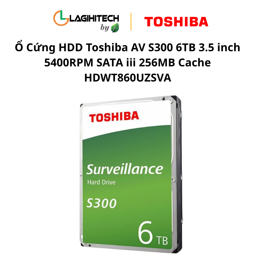 o cung hdd toshiba av s300 6tb inch 5400RPM SATA iii 256MB Cache HDWT860UZSVA h1