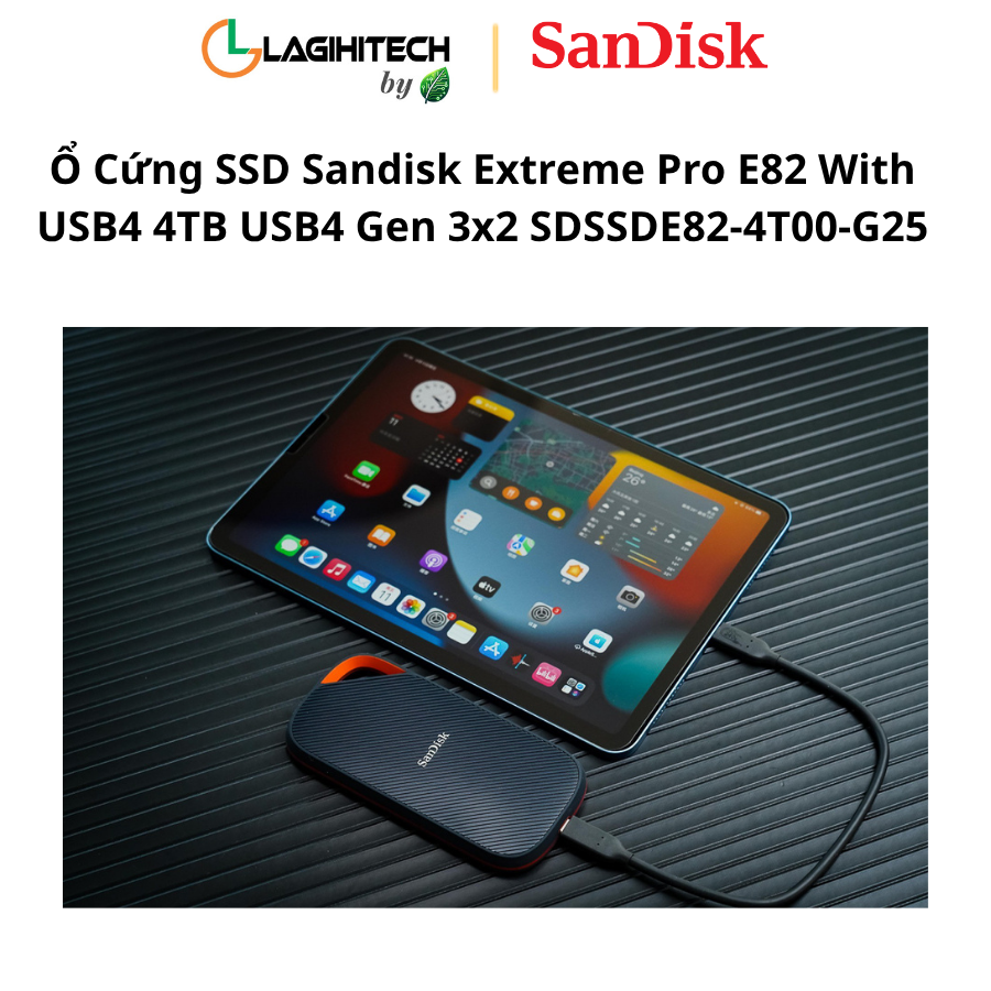 o cung ssd sandisk extreme pro e82 with usb4 4tb usb4 gen 3x2 SDSSDE82-4T00-G25 h4
