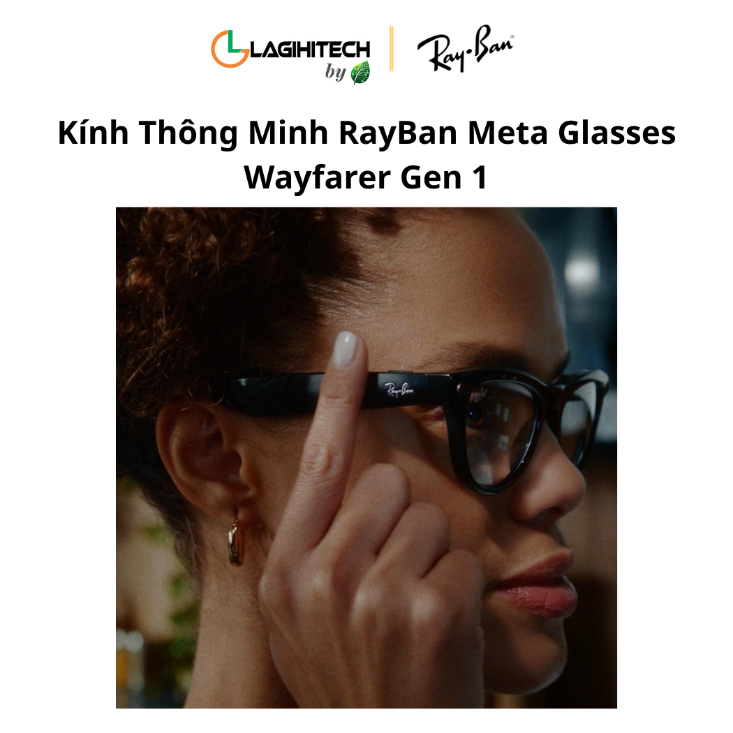 kinh thong minh rayban meta glasses wayfarer gen 1 h5