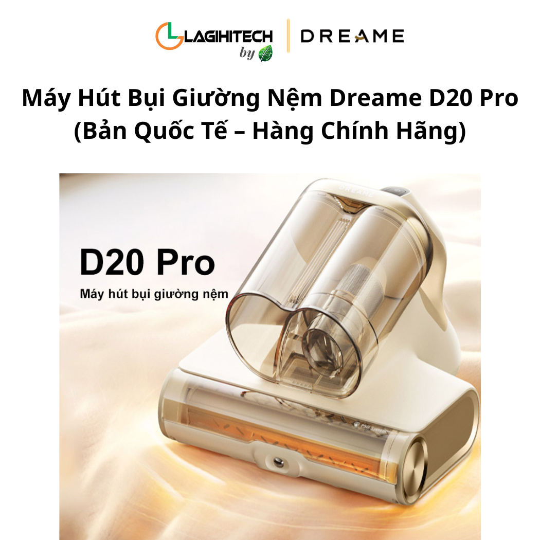 may hut bui giuong nem dreame d20 pro h3
