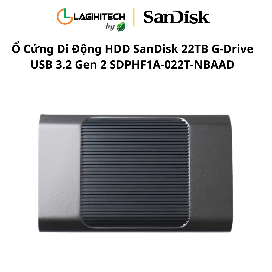 o cung di dong hdd sandisk professional 22tb g-drive usb 3.2 gen 2 sdphf1a-022t-nbaad h3