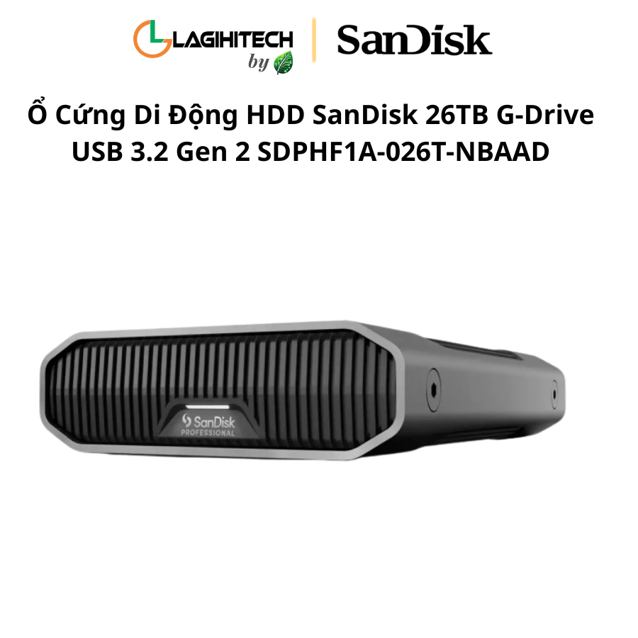 o cung di dong hdd sandisk professional 26tb g-drive usb 3.2 gen 2 sdphf1a-026t-nbaad h1