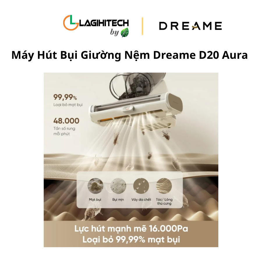 may hut bui giuong nem dreame d20 aura h6