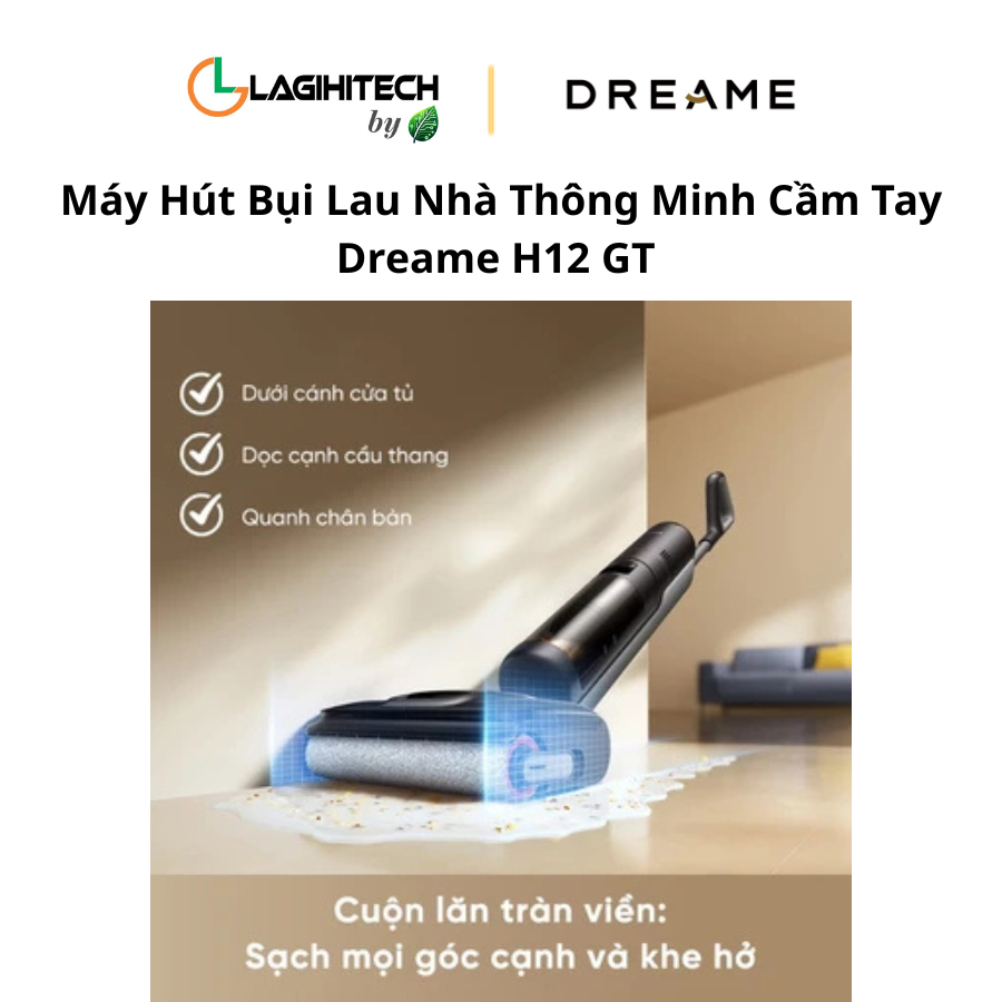 may hut bui lau nha thong minh cam tay dreame h12 gt h6