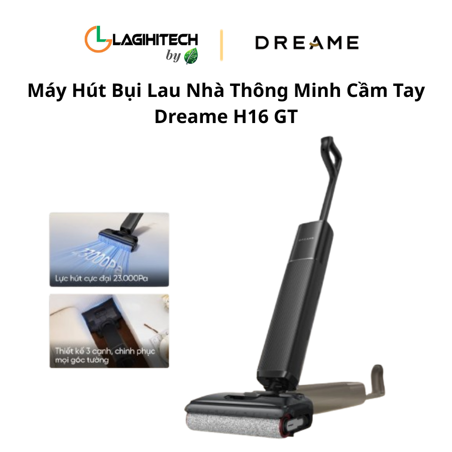 may hut bui lau nha thong minh cam tay dreame h16 gt h2