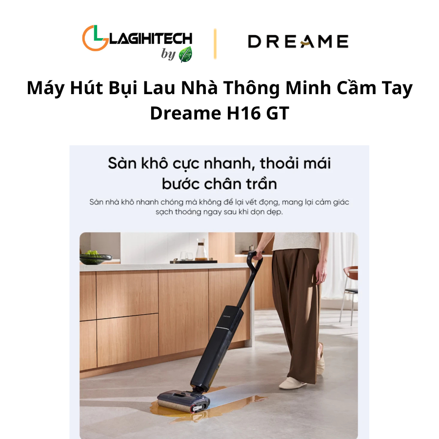 may hut bui lau nha thong minh cam tay dreame h16 gt h5