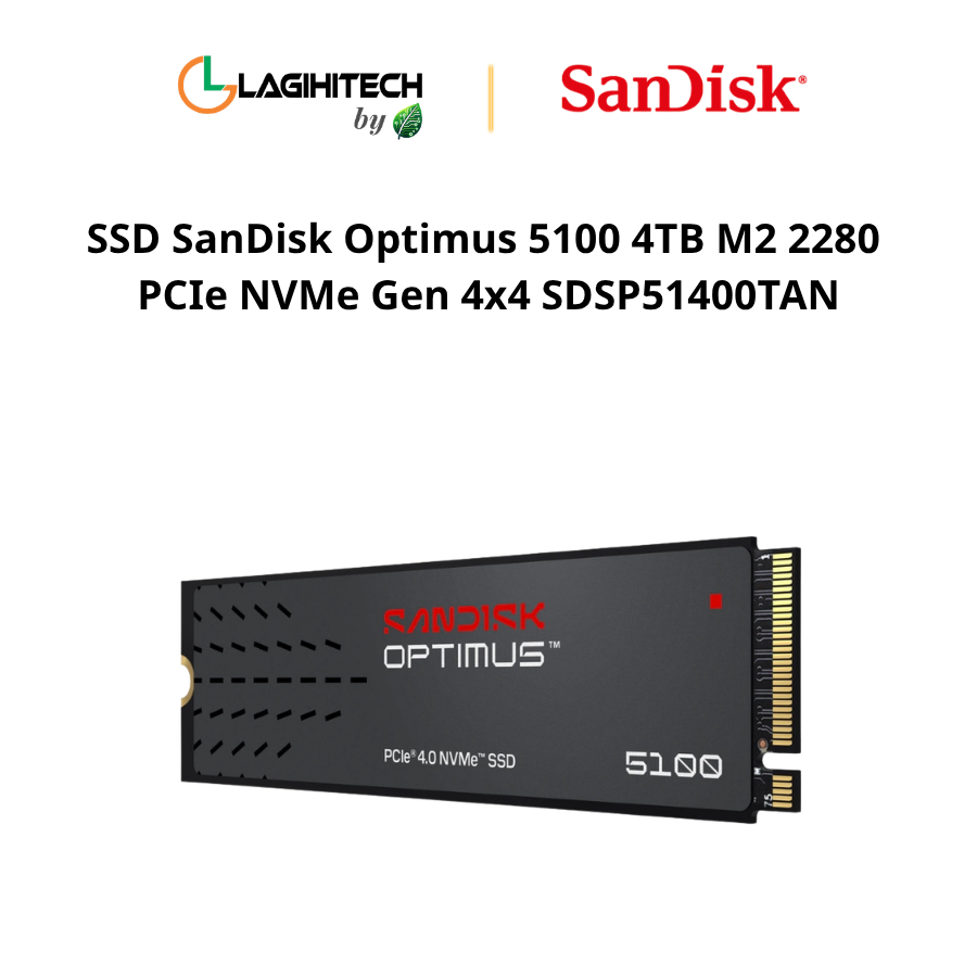 o cung SSD SanDisk Optimus 5100 4TB M2 2280 PCIe NVMe Gen 4x4 SDSP51400TAN h2