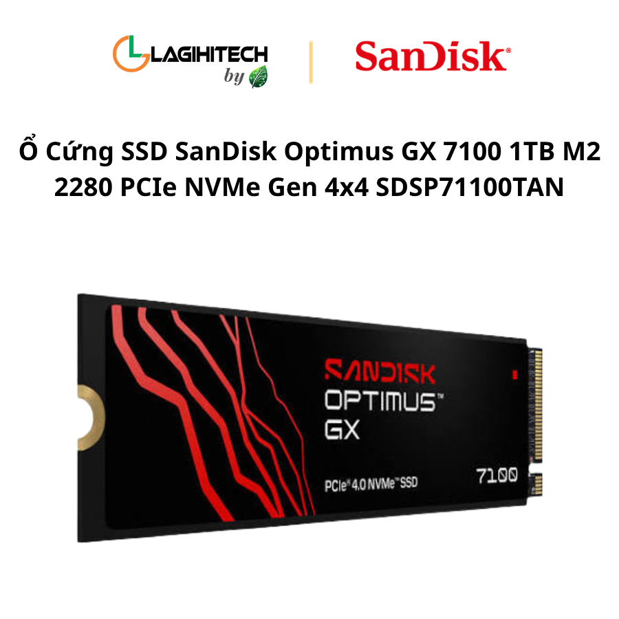 o cung SSD SanDisk Optimus GX 7100 1TB M2 2280 PCIe NVMe Gen 4x4 SDSP71100TAN h3