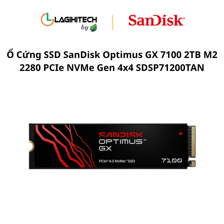 o cung SSD SanDisk Optimus GX 7100 2TB M2 2280 PCIe NVMe Gen 4x4 SDSP71200TAN h1