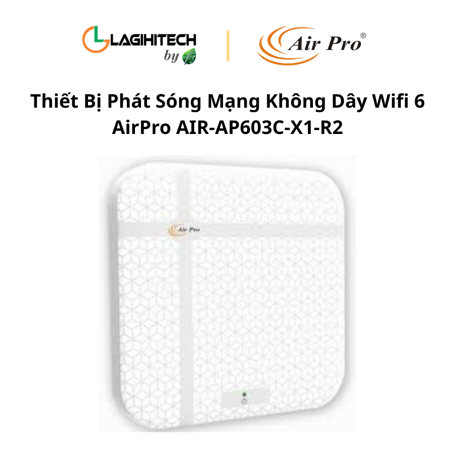 thiet bi phat song mang khong day wifi 6 airpro AIR-AP603C-X1-R2 h1