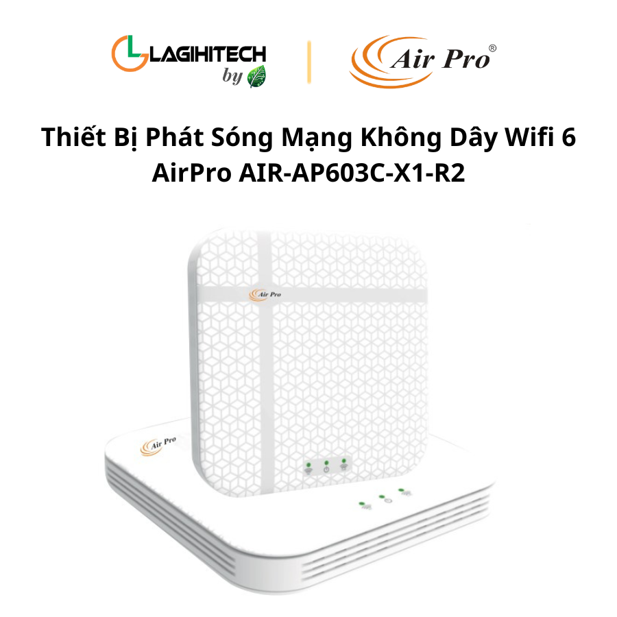 thiet bi phat song mang khong day wifi 6 airpro AIR-AP603C-X1-R2 h2