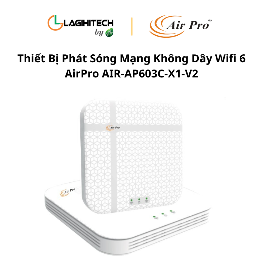 thiet bi phat song mang khong day wifi 6 airpro AIR-AP603C-X1-V2 h2