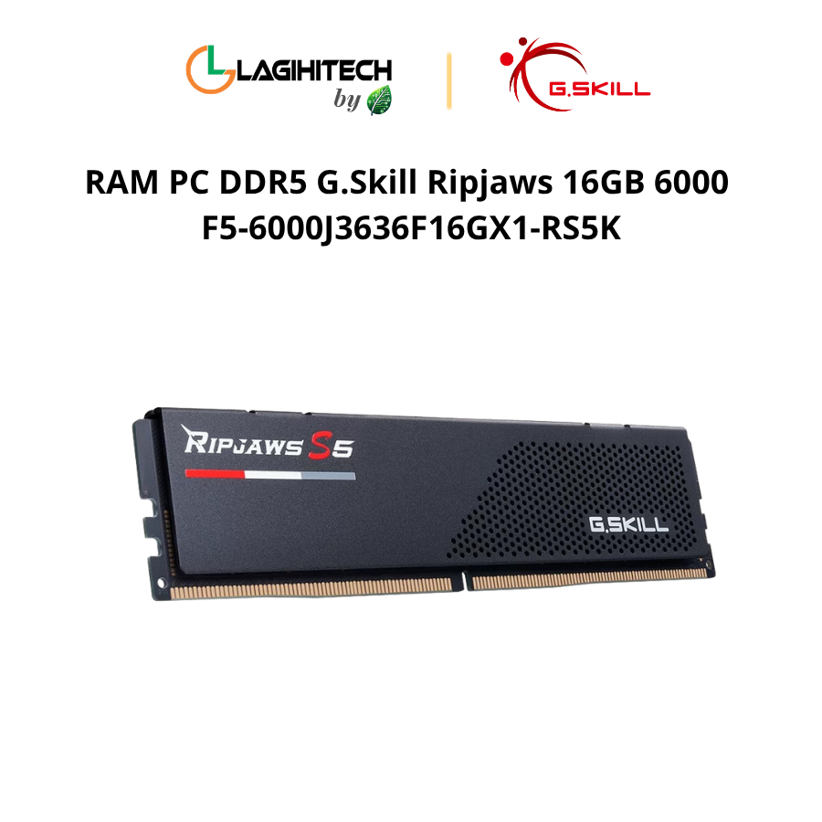 RAM PC DDR5 G.Skill Ripjaws 16GB 6000 F5-6000J3636F16GX1-RS5K h2