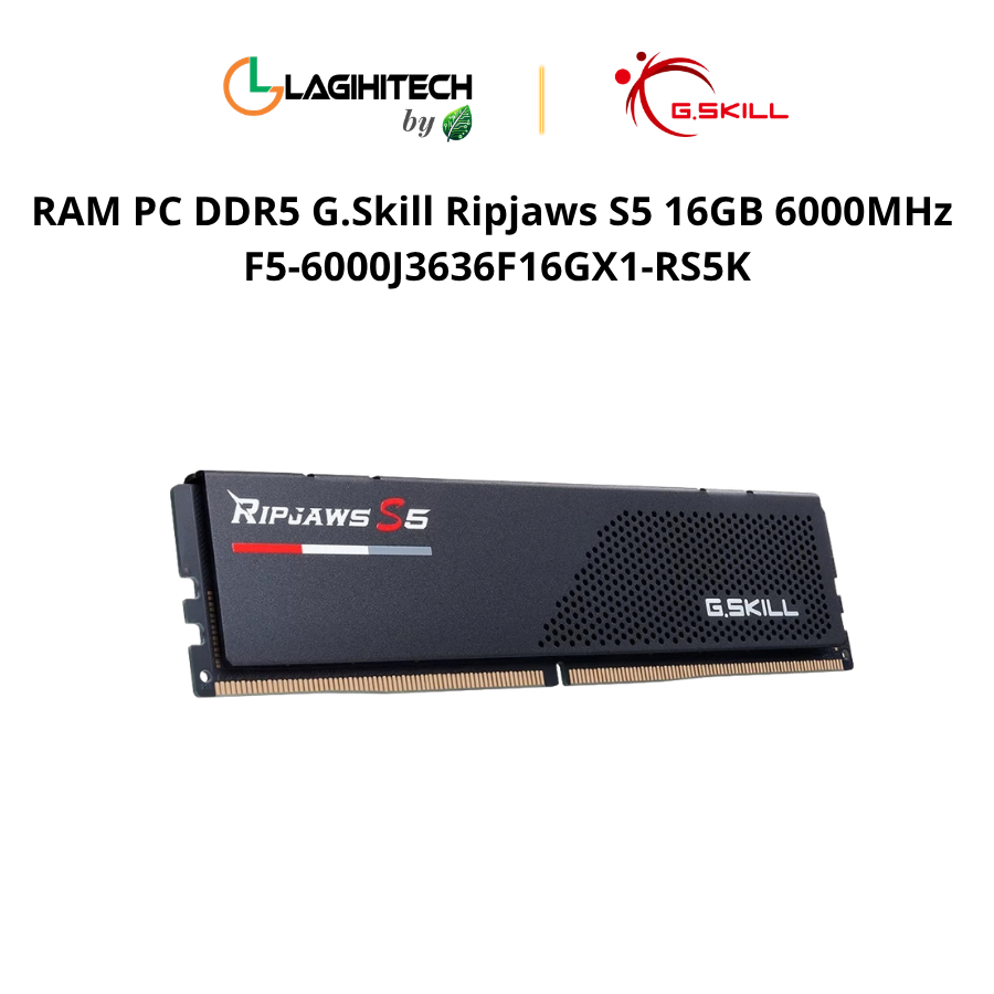 RAM PC DDR5 G.Skill Ripjaws S5 16GB 6000MHz F5-6000J3636F16GX1-RS5K h2